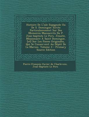 Book cover for Histoire de L'Isle Espagnole Ou de S. Domingue