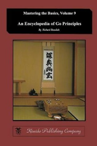 Cover of Encyclopedia of Go Principles (Mastering the Basics) (Volume 9)