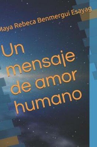 Cover of Un Mensaje de Amor Humano