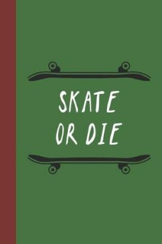 Cover of Skate Or Die