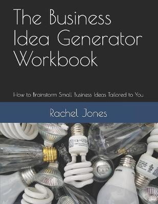 Book cover for The Business Idea Generator Workbook