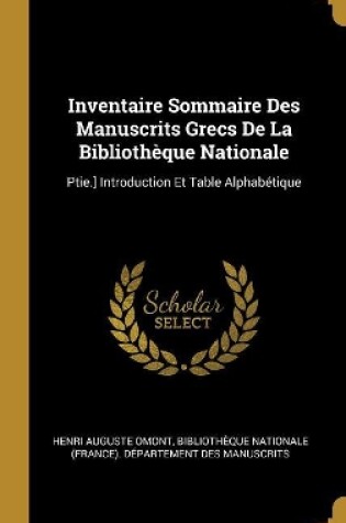 Cover of Inventaire Sommaire Des Manuscrits Grecs De La Bibliothèque Nationale