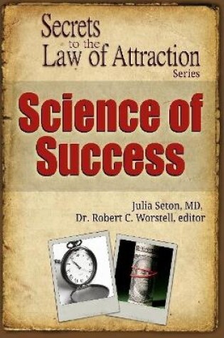 Cover of Science of Success - Secrets to the Law of Attraction