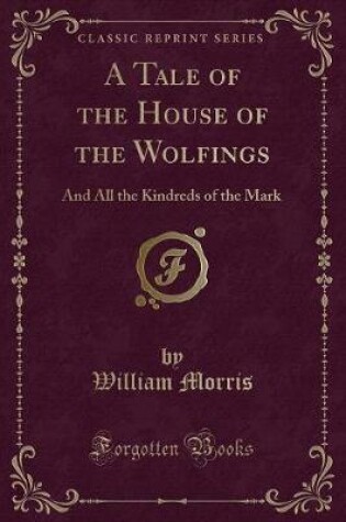 Cover of A Tale of the House of the Wolfings