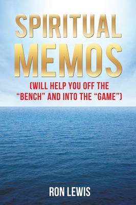 Book cover for Spiritual Memos (Will Help You Off the Bench and Into the Game)