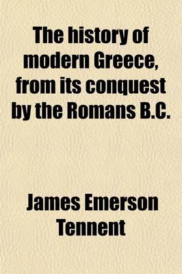 Book cover for The History of Modern Greece, from Its Conquest by the Romans B.C. (Volume 2)