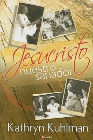 Cover of Jesucristo Nuestro Sanador