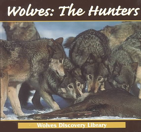 Cover of Wolves: The Hunters