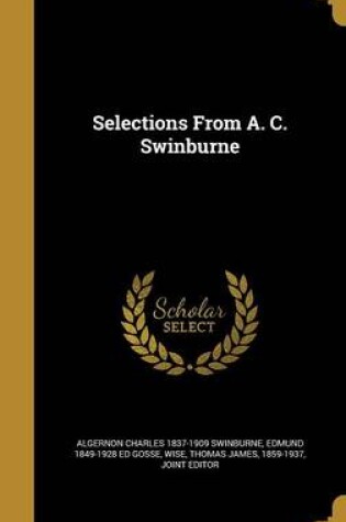 Cover of Selections from A. C. Swinburne