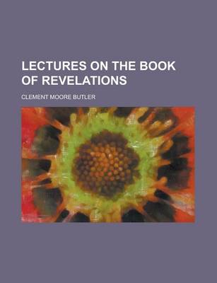 Book cover for Lectures on the Book of Revelations