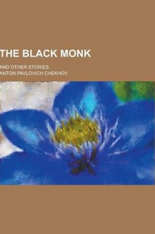 Cover of The Black Monk; And Other Stories