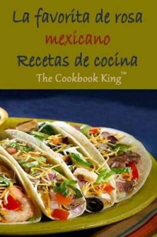 Cover of La Favorita de Rosa Mexicano Recetas de Cocina