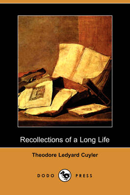 Book cover for Recollections of a Long Life (Dodo Press)