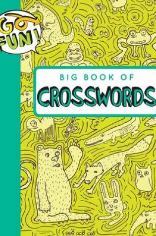 Cover of Go Fun! Big Book of Crosswords