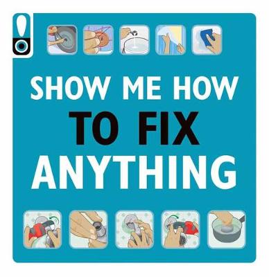 Book cover for Show Me How to Fix Anything