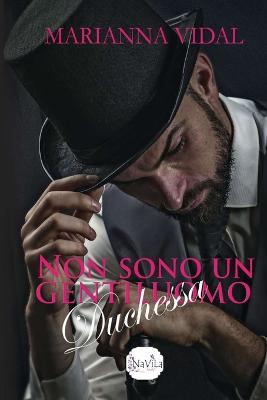 Book cover for Non sono un gentiluomo, duchessa