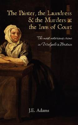 Book cover for The Painter, the Laundress and the Murders at the Inns of Court