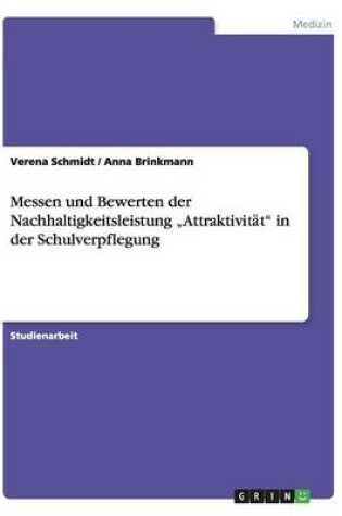 Cover of Messen und Bewerten der Nachhaltigkeitsleistung "Attraktivitat in der Schulverpflegung