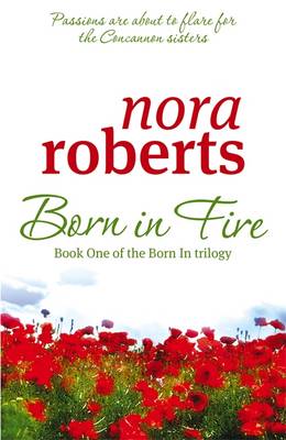 Born In Fire by Nora Roberts