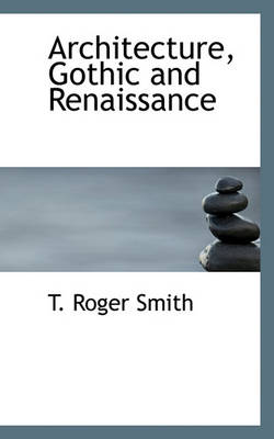 Book cover for Architecture, Gothic and Renaissance