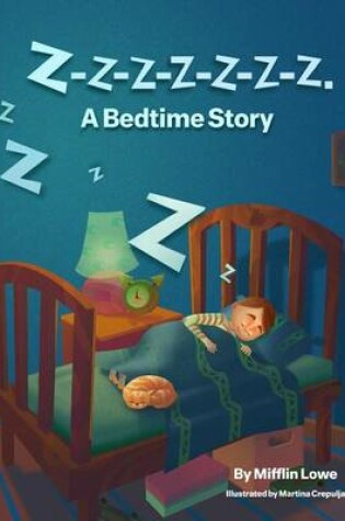 Cover of Z-Z-Z-Z-Z-Z-Z-Z. A Bedtime Story