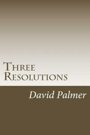 Cover of Three Resolutions