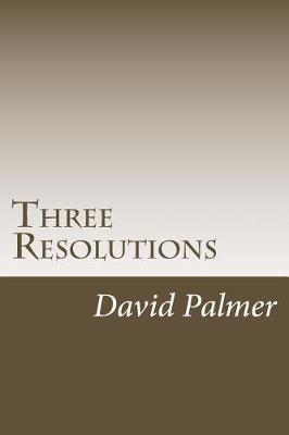 Book cover for Three Resolutions
