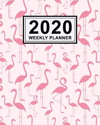 Book cover for Flamingo Weekly Planner 2020