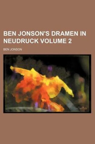 Cover of Ben Jonson's Dramen in Neudruck Volume 2