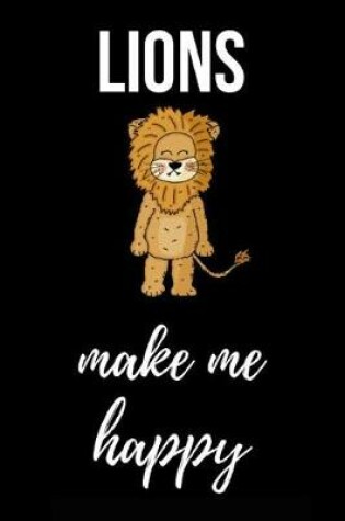 Cover of Lions Make Me Happy