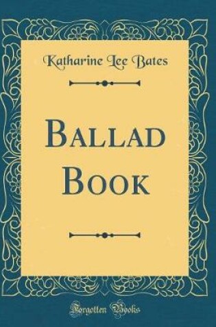 Cover of Ballad Book (Classic Reprint)