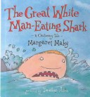 Book cover for The Great White Man-Eating Shark