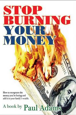 Book cover for Stop Burning Your Money