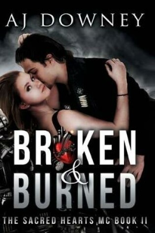 Cover of Broken & Burned