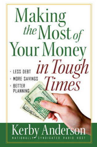 Cover of Making the Most of Your Money in Tough Times