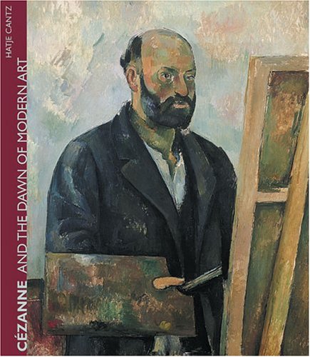 Book cover for Cezanne and the Dawn of Modern Art