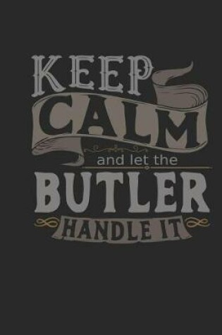 Cover of Keep Calm and Let the Butler Handle It