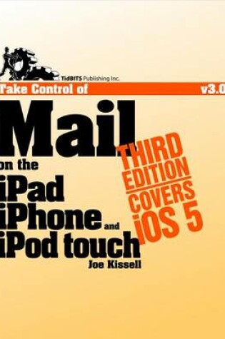 Cover of Take Control of Mail on the iPad, iPhone, and iPod Touch