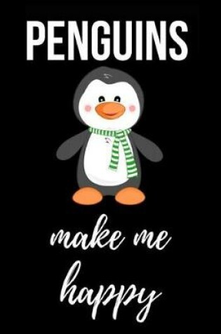 Cover of Penguins Make Me Happy