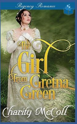 Book cover for The Girl From Gretna Green