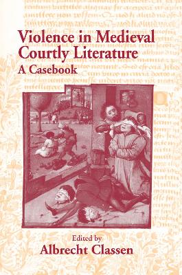 Book cover for Violence in Medieval Courtly Literature