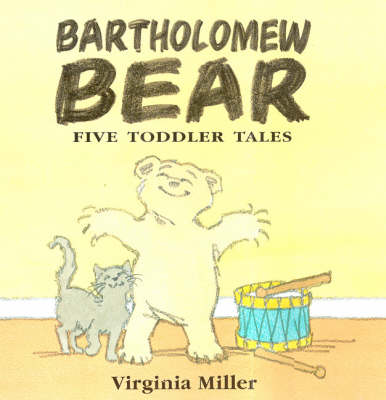 Book cover for Bartholomew Bear 5 Toddler Tales