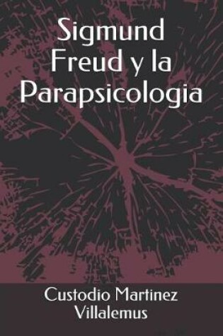 Cover of Sigmund Freud Y La Parapsicologia