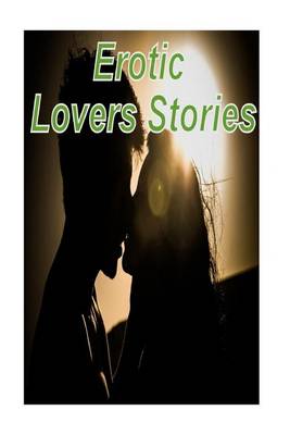 Book cover for Erotic Lovers Stories