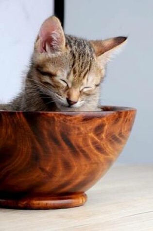 Cover of Cute Kitten Napping in a Wooden Salad Bowl Journal