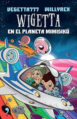 Book cover for Wigetta En El Planeta Mimisikú