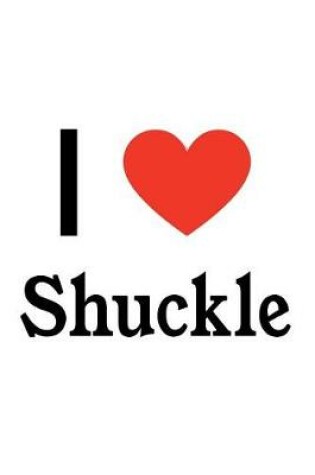 Cover of I Love Shuckle