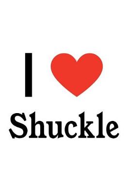 Book cover for I Love Shuckle