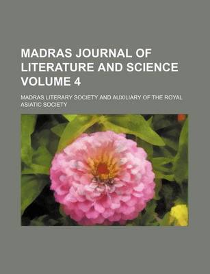 Book cover for Madras Journal of Literature and Science Volume 4