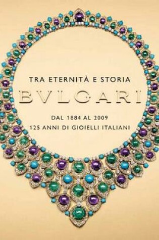 Cover of Bulgari: Between Eternity and History